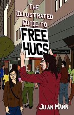 The Illustrated Guide to Free Hugs