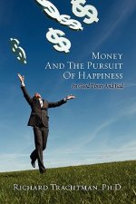 Money and the Pursuit of Happiness: In Good Times And Bad