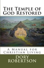 The Temple of God Restored