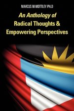 An Anthology of Radical Thoughts & Empowering Perspectives