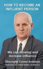 How to become an influent person: We can develop and increase influence