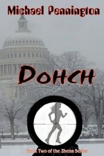 Dohch: Book 2 of the Zhena Series