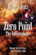 Zero Point: The Independence