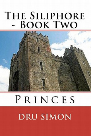 The Siliphore: Book Two - Princes