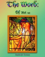The Word: Of Not God