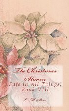 The Christmas Storm: Safe in All Things, Book VIII