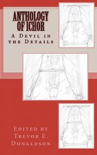 Anthology of Ichor: A Devil in the Details