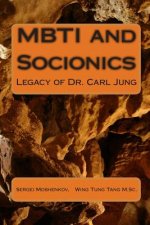 MBTI and Socionics: Legacy of Dr. Carl Jung