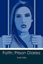 Faith: Prison Diaries