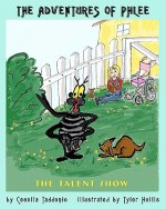 The Adventures of Phlee: The Talent Show