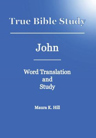 True Bible Study - John