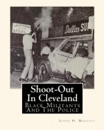 Shoot-Out In Cleveland: Black Militants And The Police