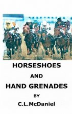 Horseshoes and Hand Grenades