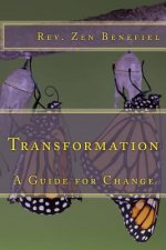 Transformation: A Guide for Change