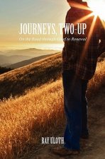 Journeys, Two-Up: On the Road through Grief to Renewal