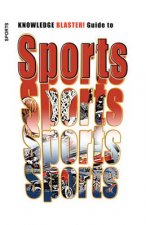 KNOWLEDGE BLASTER! Guide to Sports