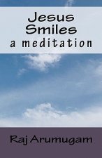 Jesus Smiles: a meditation