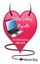Online Dating Etiquette: An Online Dating Help Guide