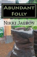 Abundant Folly