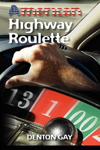 American Highway Roulette