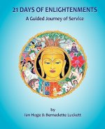 21 Days of Enlightenments: A Guided Journey of Service