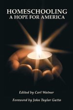 Homeschooling: A Hope For America