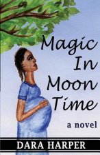 Magic In Moon Time