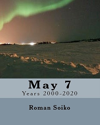 May 7: Years 2000-2020