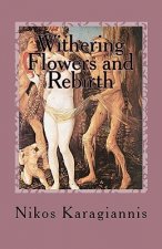 Withering Flowers and Rebirth: The Memories of Orpheas
