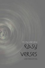 Easy Verses: A beginners attempt at poetry