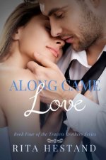 Along Came Love