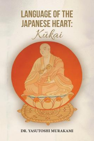Language of the Japanese Heart: Kukai (Yasutoshi Murakami)()