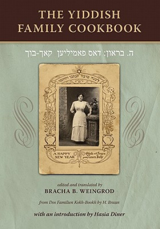 The Yiddish Family Cookbook: Dos Familien Kokh-Bookh