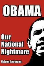 Obama: Our National Nightmare