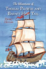 The Adventures of Thomas Pilgrim and Barney High Tail