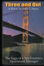 Three and Out: The Saga of a San Francisco Apartment Manager