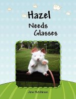Hazel Needs Glasses