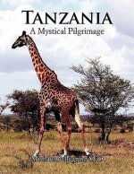 Tanzania- A Mystical Pilgrimage