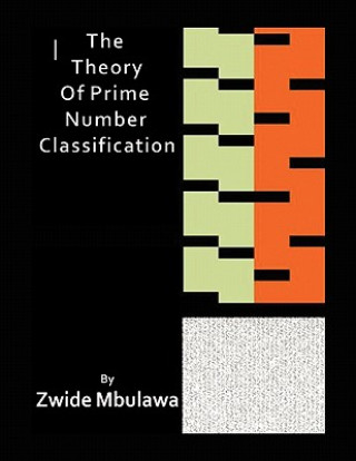 Theory of Prime Number Classification