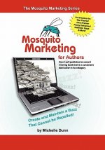 Mosquito Marketing for Authors: How I self-published an award winning book that is a consistent best seller in its category
