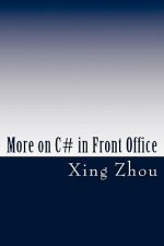 More on C# in Front Office: Advanced C# in Practice