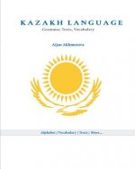 Kazakh Language: Grammar, Texts, Vocabulary