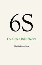 6S, The Green Bike Stories