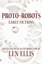 Proto-Robots: Early Fictions