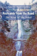 The Rim of the West: Postcards from the Road