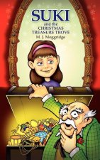 Suki and the Christmas Treasure Trove: Being the adventures of Suki and friends...
