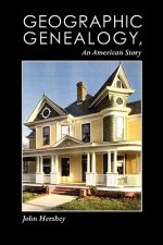 Geographic Genealogy, An American Story