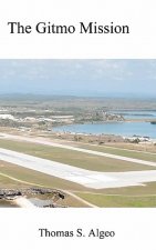 The Gitmo Mission