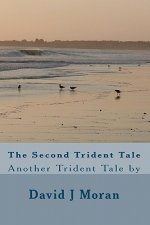 The Second Trident Tale: Another Trident Tale by