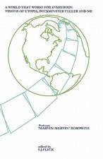 A World That Works For Everybody: Visions of Utopia